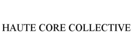 haute core collective