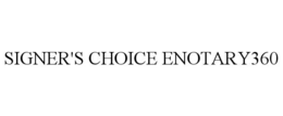 signer's choice enotary360