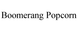 boomerang popcorn