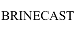 brinecast