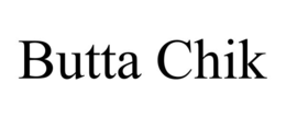 butta chik