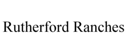 rutherford ranches