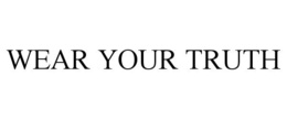 wear your truth