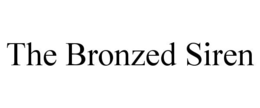 the bronzed siren