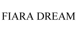 fiara dream