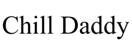 chill daddy