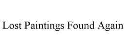 lost paintings found again