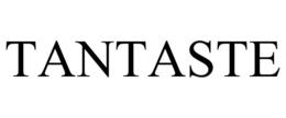 tantaste