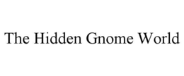 the hidden gnome world