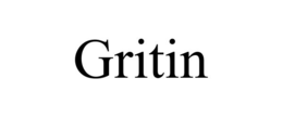 gritin