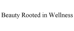 beauty rooted in wellness