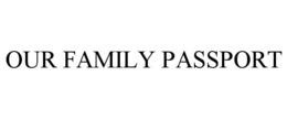 our family passport