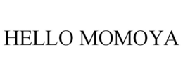 hello momoya