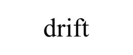drift