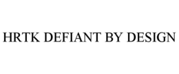 hrtk defiant by design