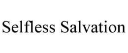 selfless salvation