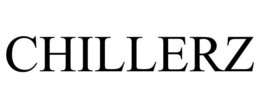 chillerz