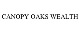 canopy oaks wealth