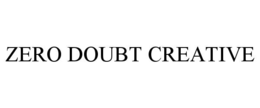 zero doubt creative