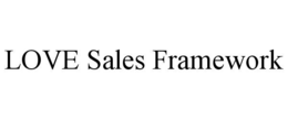 love sales framework
