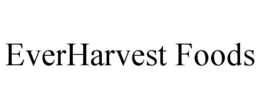 everharvest foods