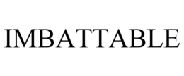 imbattable