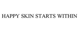 happy skin starts within