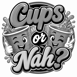 cups or nah?