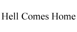 hell comes home