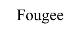 fougee