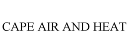 cape air and heat