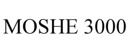 moshe 3000