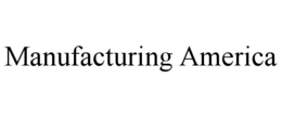 manufacturing america
