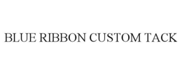 blue ribbon custom tack