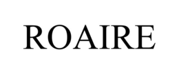 roaire