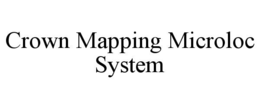 crown mapping microloc system