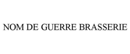 nom de guerre brasserie