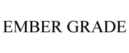 ember grade