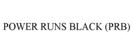 power runs black (prb)