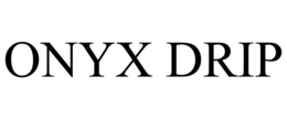 onyx drip