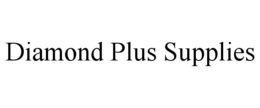diamond plus supplies