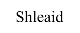 shleaid