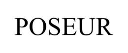 poseur