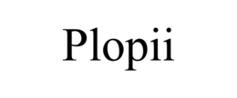 plopii