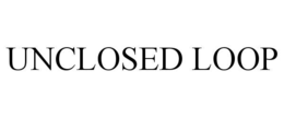 unclosed loop