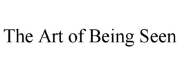 the art of being seen