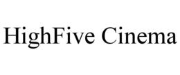 highfive cinema