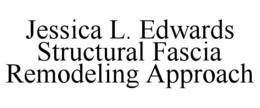 jessica l. edwards structural fascia remodeling approach