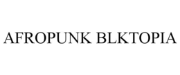 afropunk blktopia