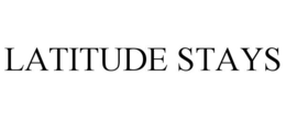 latitude stays